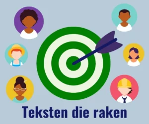 Goede teksten schrijven die je doelgroep raken - Content schrijven